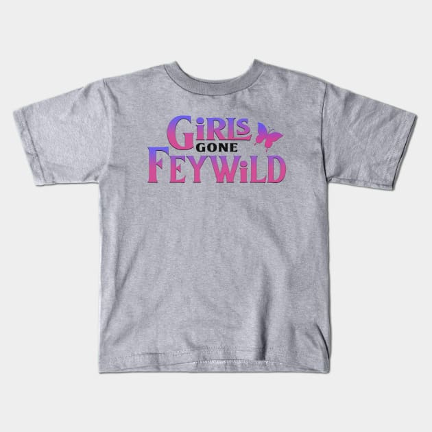 Girls Gone Feywild Kids T-Shirt by DorkTales